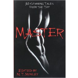 Master/Slave: 30 Spanking Tales from Both Sides Sex Toy Master/Slave: 30 Spanking Tales from Both Sides Sex Toy