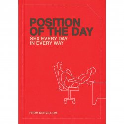 Position of the Day Playbook: Sex Every Day in Every Way Sex Toy Position of the Day Playbook: Sex Every Day in Every Way Sex Toy