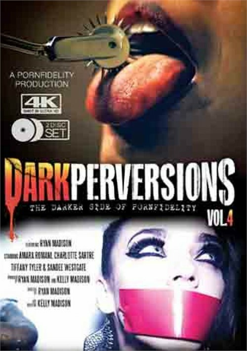 Dark Perversions Vol 4 Pornfidelity Unlimited Streaming At Adult