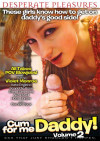 Cum For Me Daddy! Vol. 2 Cum For Me Daddy! Vol. 2 Boxcover
