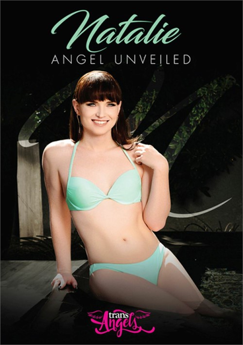 Natalie: Angel Unveiled porn movie from Trans Angels.