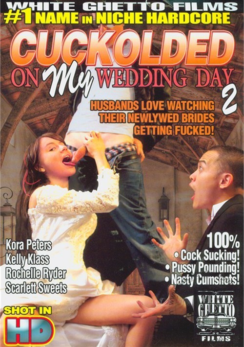 Cuckolded On My Wedding Day 2 Streaming Video On Demand Adult Empire 