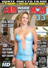 I Wanna Cum Inside Your Mom 33 Movie I Wanna Cum Inside Your Mom 33 Movie