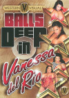 Balls Deep in Vanessa Del Rio Balls Deep in Vanessa Del Rio Boxcover