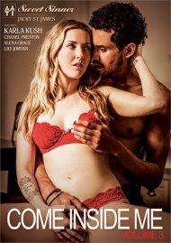 Come Inside Me Vol. 3 Porn Movie Come Inside Me Vol. 3 Porn Movie