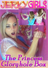 Princess Gloryhole Box, The Princess Gloryhole Box, The Boxcover